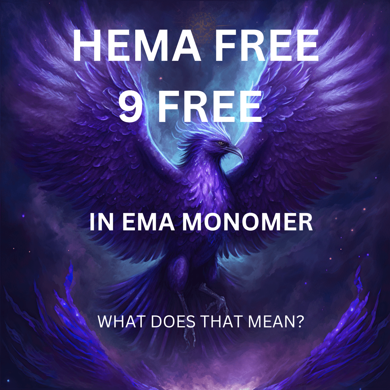 Understanding HEMA Free and 9 Free Monomer - Purple Phoenix Nail Supply